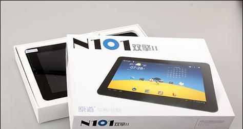 探索原道N101（功能全面，性能出色，体验无限）